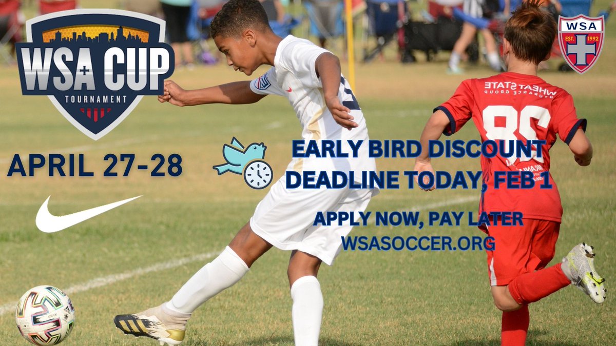 WSA CUP EARLY BIRD DISCOUNT DEADLINE ENDS TODAY. Apply today. Payment due on/after April 1. Early Bird Discount expires after today. Apply now at WSASOCCER.ORG or Follow Link Below: public.totalglobalsports.com/public/event/3… #raisethecup