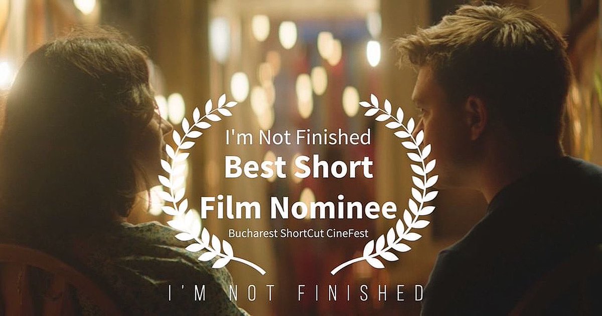 I’m Not Finished nominated for Best Short Film at Bucharest ShortCut Cinefest <a href="/FestBsc/">BscFest</a>!