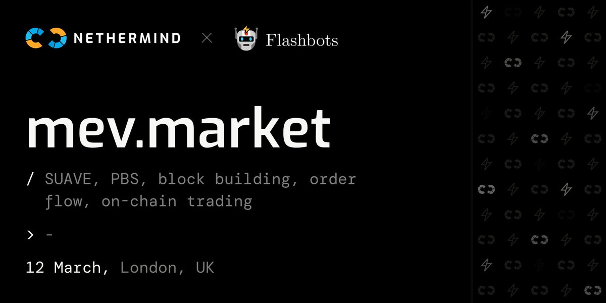 Announcing mev.market, hosted by Nethermind & Flashbots! A full day dedicated to exploring the architecture of on-chain trading, order flow, block building and the future of these evolving digital marketplaces. Join us in #London to network with top minds in