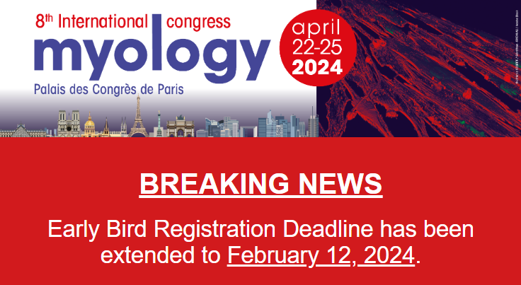 📢 BREAKING NEWS ! #Myology2024 : Early Bird Registration has been extended to February 12 ! If you have not yet registered for the congress, now it is the time 👉 myology2024.org #myology #sciences