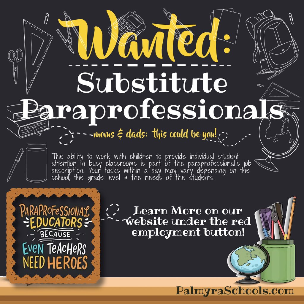 Substitute Paraprofessionals are needed in Palmyra! Check out the District Employment Page for details. You'll work WITH a #PalmyraProud certified classroom teacher to help provide a positive & inclusive learning environment.