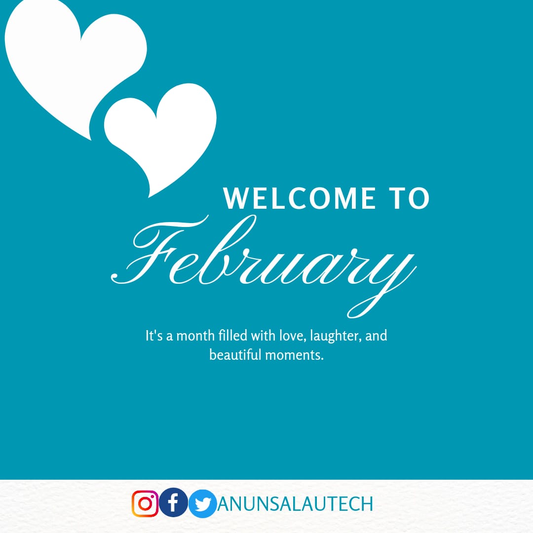 Anunsalautech's tweet photo. Happy new month❤️ 
May this new month bring you joy, success, and moments that warm your heart. Cheers to a month filled with positivity and possibilities! 

 #HappyNewMonth #February
#Anunsalautech https://t.co/kLmFapwyJB