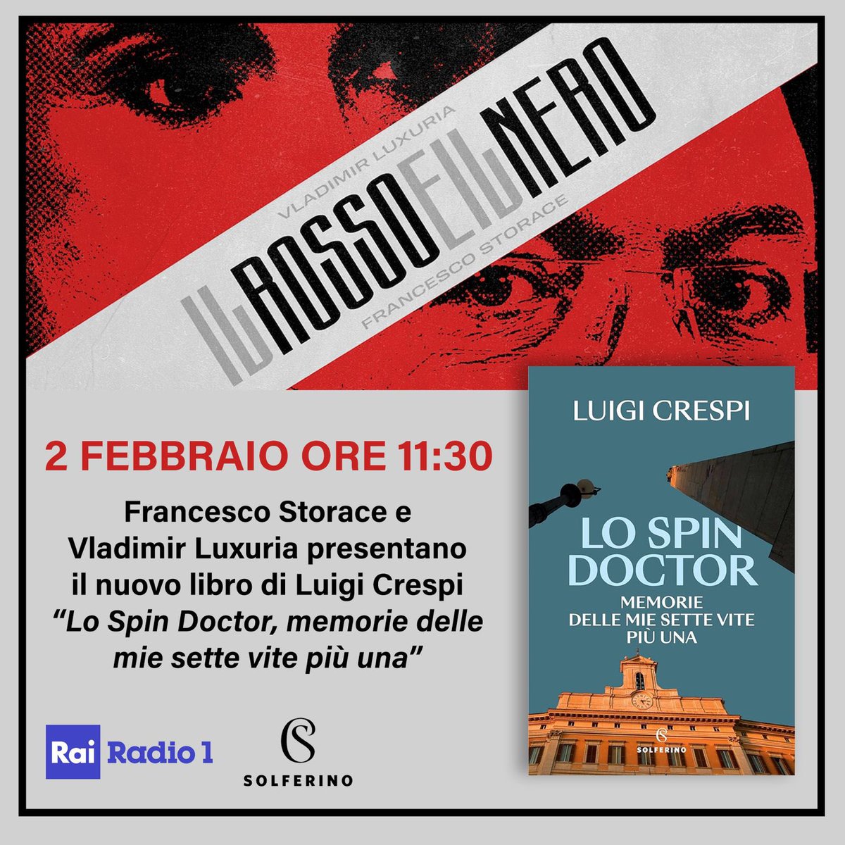 Venerdì 2 febbraio alle 11,30 non mancate su #radio1 con @vladiluxuria Luxuria e @Storace parliamo del mio Libro LO SPIN DOCTOR la storia delle mia sette vite più una #IlRossoeilNero @solferinolibri