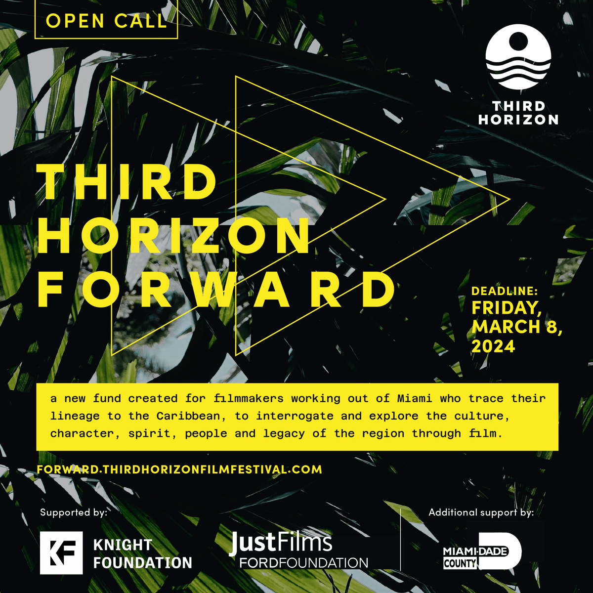 🗣️ Opportunity Alert: We’re excited to announce our Open Call for Third Horizon Forward, a fund created for Miami-based filmmakers who trace their lineage to the Caribbean, to interrogate & explore the culture, spirit & legacy of the region. Learn more: forward.thirdhorizonfilmfestival.com
