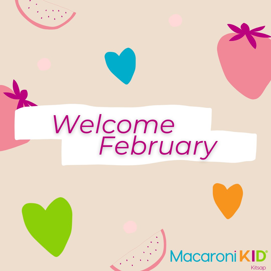 #HappyFebruary #WelcomeFebruary #kitsap #kitsapcounty #kids #families #family #events #calendar