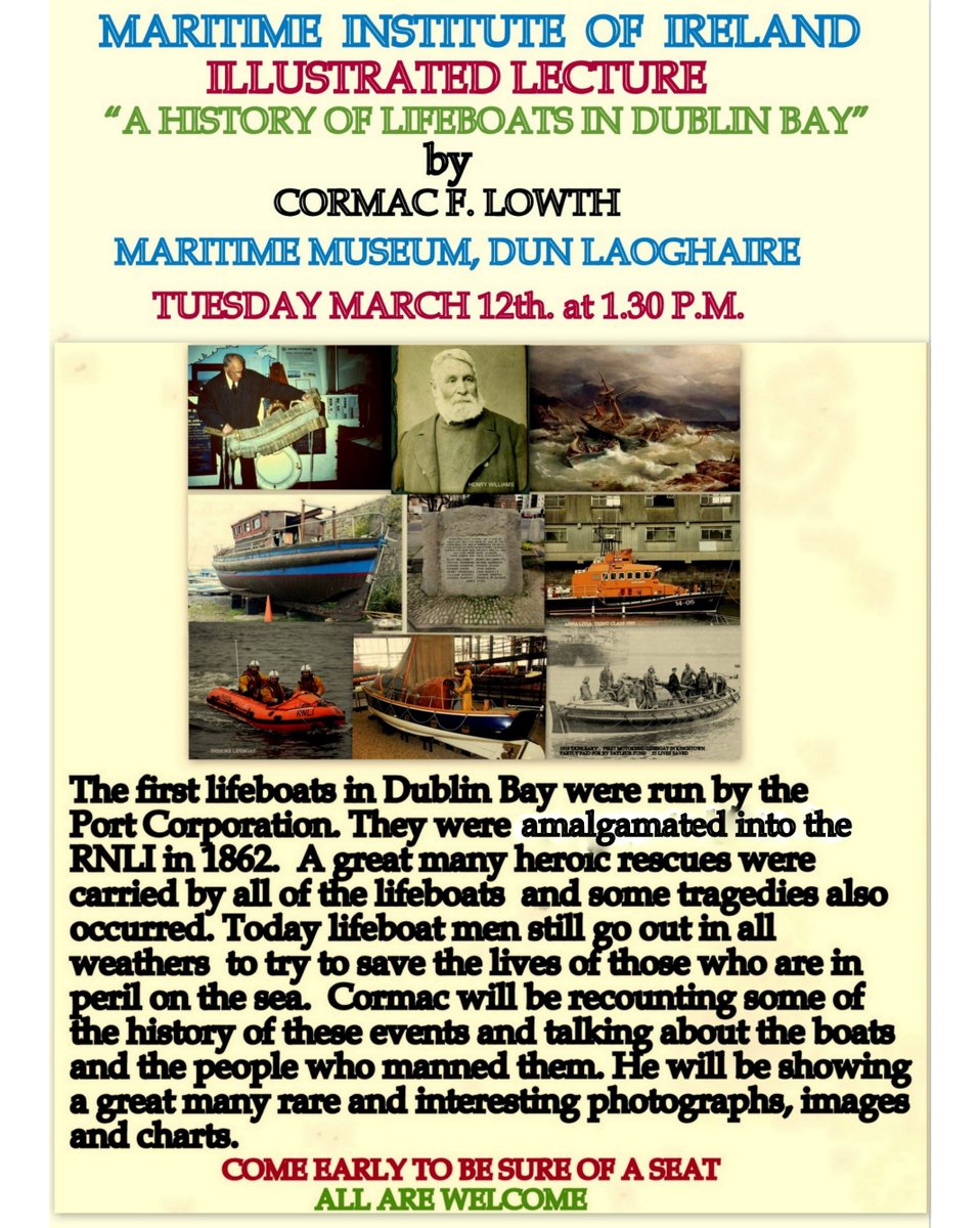 Something to look forward to: marine author, Cormac Lowth will present a lecture entitled “A History of Lifeboats in Dublin Bay” here at the Maritime Museum on 12th March at 1:30pm.