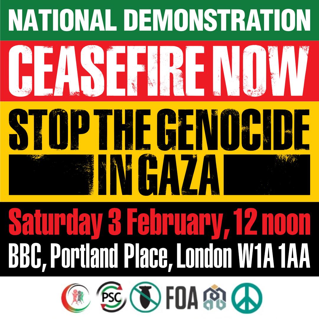 🚨National March for Palestine - 3 February - 📍Assemble BBC, Portland Place, 12 noon Israel has killed over 27,000 Palestinians in its brutal assault on Gaza. Thousands more are under the rubble We can't stop putting pressure on our government to call for a full #CeasefireNOW