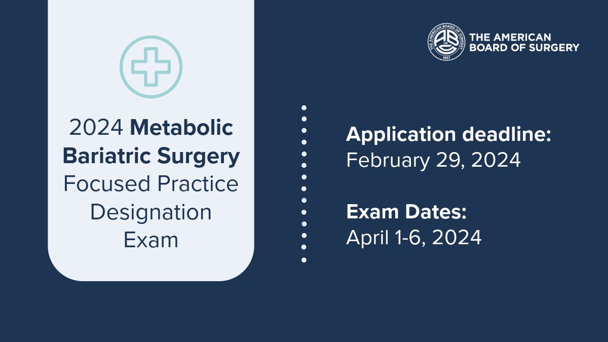 Diplomates - if you are a bariatric surgeon who is planning to take the 2024 #MBS #FPD exam, submit your application by Feb. 29 - ow.ly/BJh450QvgRv