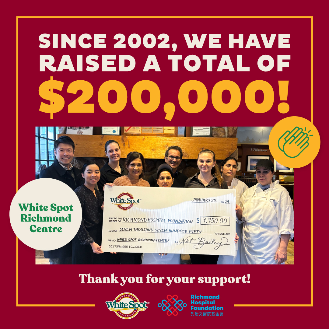 At White Spot, we are immensely proud of our legacy of community support. The team at Richmond Centre White Spot has been exemplifying our commitment, having raised over $200,000 for Richmond Hospital Foundation since 2002. Read more: bit.ly/47XfISz