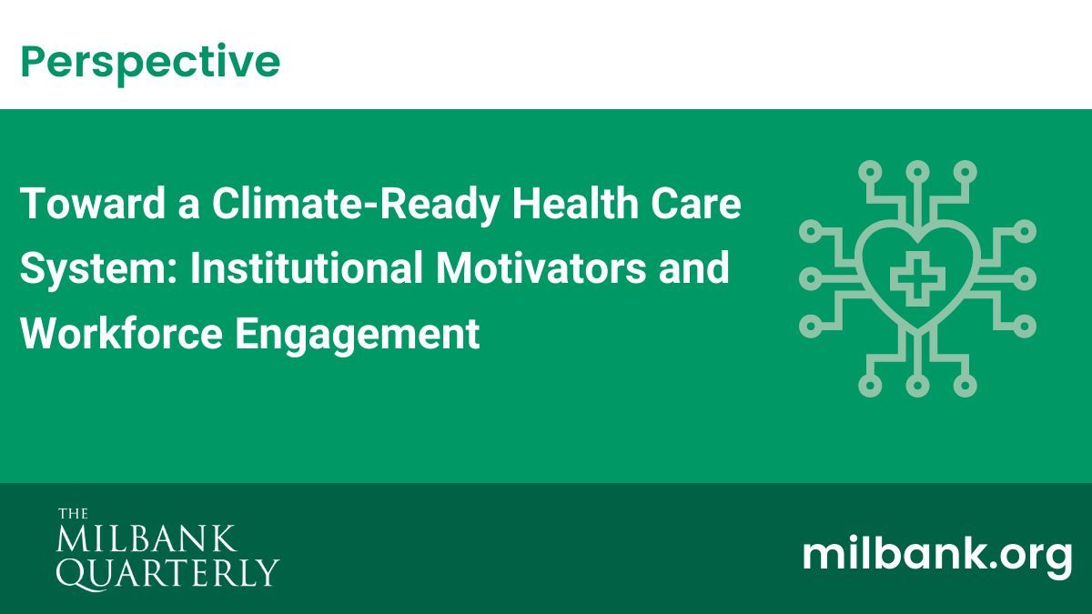 Health care workers play a key role in addressing climate change. In this new Milbank Quarterly Perspective, @caleb_dresser and colleagues discuss policies to address institutional barriers to climate change such as engaging these workers: buff.ly/3SH9amN M