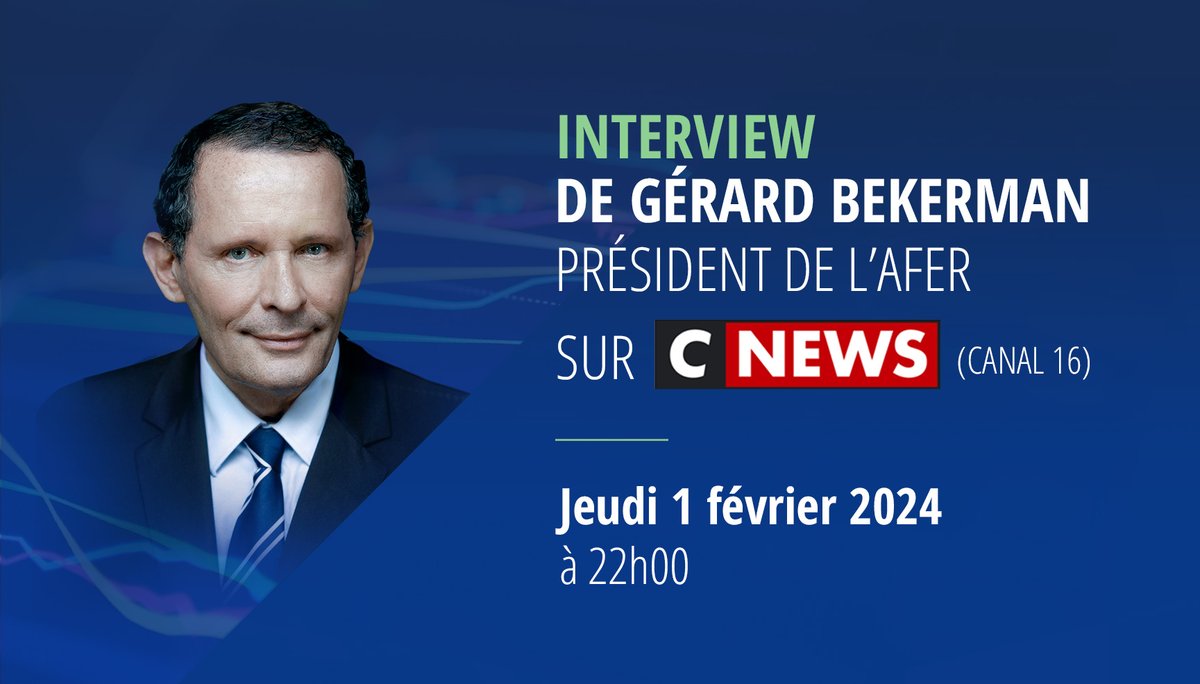 afer_asso's tweet image. Rendez-vous à Jeudi 1 fevrier à 22h sur @CNEWS (canal n°16) 
La grande interview de Gérard Bekerman, Président de l’Afer
#assurancevie #epargne #retraite