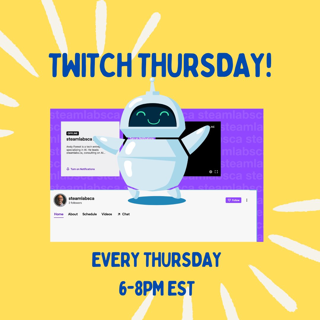 Are you coming to  #Steamlabs TWITCH THURSDAY?!! Starting TONIGHT 6-8PM EST #AndyForest will be your host!! Every week is a different topic. TONIGHT? Andy will show you how to#BuildAGPT, a custom version of #ChatGPT!! Whoa!! Join us here: twitch.tv/steamlabsca/