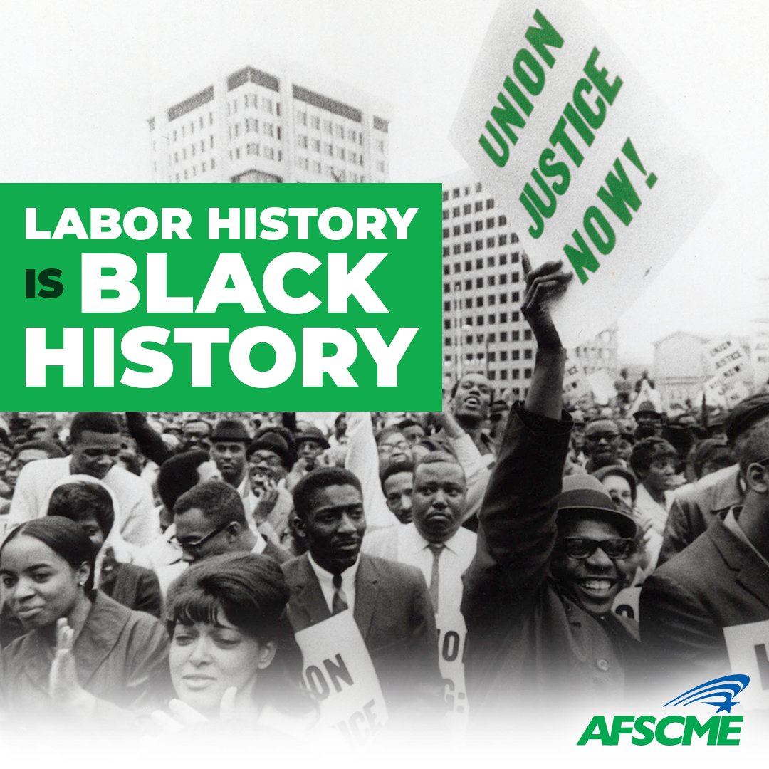 AFSCME (@afscme) on Twitter photo Labor rights are civil rights, and labor history is Black history. #BlackHistoryMonth Labor rights are civil rights, and labor history is Black history. #BlackHistoryMonth