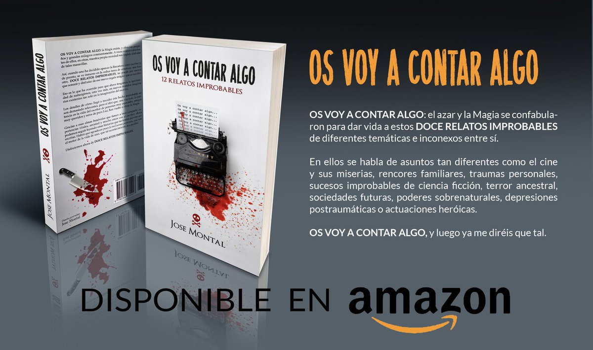 OS VOY A CONTAR ALGO. 12 Relatos de Jose Montal. #novela #misterio #cienciaficcion #relatoscortos #OsVoyaContarAlgo #josemontal