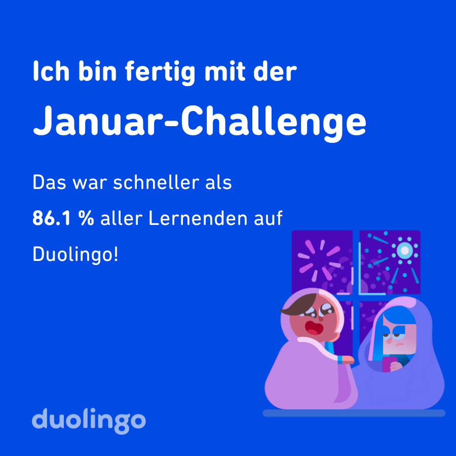 EPapasimou's tweet photo. Ich habe die Challenge vom Januar schneller abgeschlossen als 86.1 % aller Lernenden auf Duolingo! https://t.co/6jCDq0ZBEr