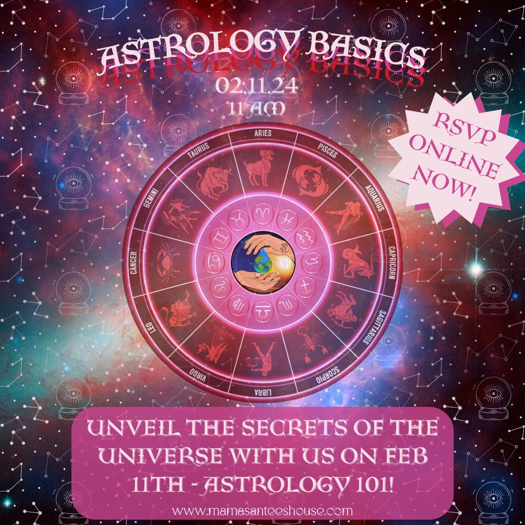 We are hosting an Astrology Basics Class on 2/11!! We will be finished before the Superbowl starts so don't worry! Get your tickets online at mamasanteeshouse.com! ✨🌟