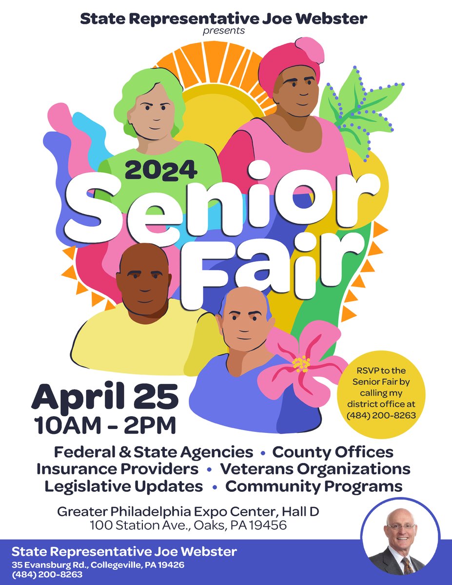 I'm thrilled to announce my 2024 Senior Fair will be April 25th! Please RSVP to the event by calling my district office at (484) 200-8263. The Senior Fair will be held in Hall D of the Greater Philadelphia Expo Center in Oaks. We can't wait to see you there!