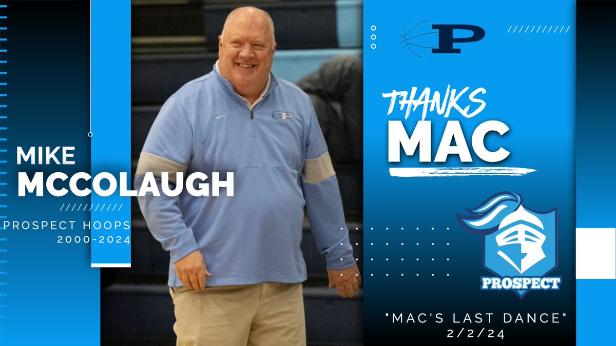 Tomorrow in between the sophomore and varsity games, we will be  recognizing current sophomore coach, Mike McColaugh, on his 24 years of coaching service to Prospect Basketball.  Mac will be retiring at the end of this season and is a huge reason for our success! Come join us!