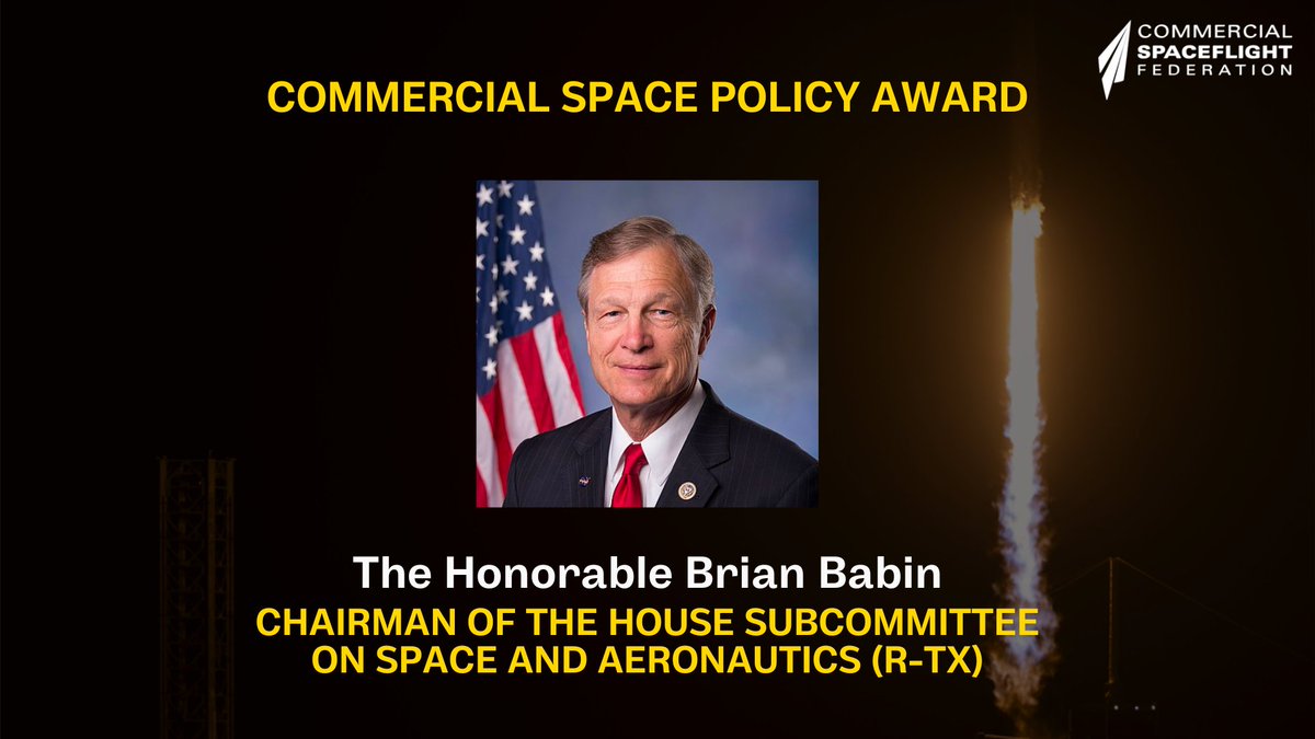 CSF is proud to announce the 2024 Commercial Space Policy Award Winner (recognizes a policymaker who has made significant and lasting contributions to the advancement of commercial space policy): The Honorable @RepBrianBabin (R-TX) Register here: cstconference.space