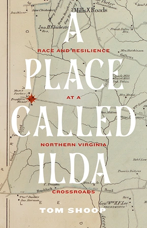 uvapress's tweet photo. Happy #pubday to "A PLACE CALLED ILDA: Race and Resilience at a Northern Virginia Crossroads" by @tshoop 

"Shoop finds the resonance of national historical forces in an overlooked corner of today’s nondescript suburbs."
- Ryan K. Smith, VCU
https://t.co/eM3WVgwVYX https://t.co/hdMJTx2FO4