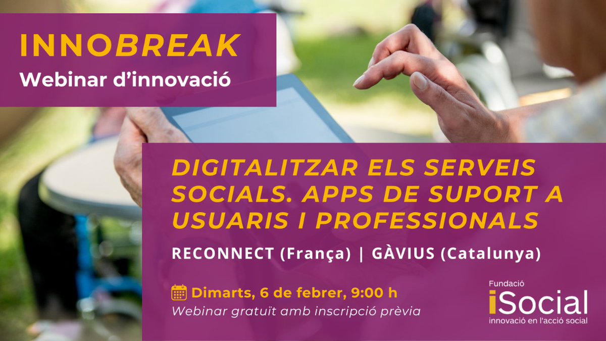 💡 Inscripcions obertes per al proper #INNOBREAK!

📝 shorturl.at/gpzB5
🗣️ Webinar gratuït amb inscripció prèvia
🗓️ Dimarts, 6 de febrer, de 9:00 a 10:30

<a href="/ReconnectCloud/">Reconnect</a> i <a href="/gavius_eu/">Gavius_eu</a> ens parlaran de les seves apps de suport a professionals i usuaris dels Serveis Socials.
