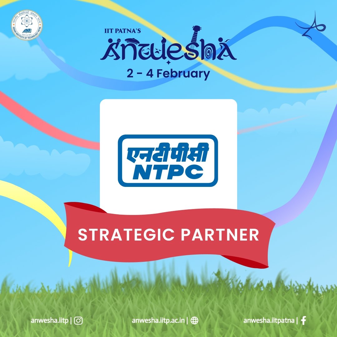 Anwesha'24 proudly presents 'NTPC' as its 'Strategic Partner'.
We extend our gratitude  for being a part of Anwesha.

#Anwesha #ntpc #fun #AnweshaCelebrates #patna #iit #iitpatna #fest