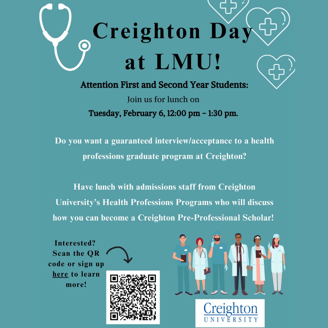 First and second-year students! If you are interested in attending a health professions graduate program at Creighton you should attend Creighton day at LMU! Learn more info and RSVP with this link bit.ly/3HGZnqw or use the QR code #LMUSeaver