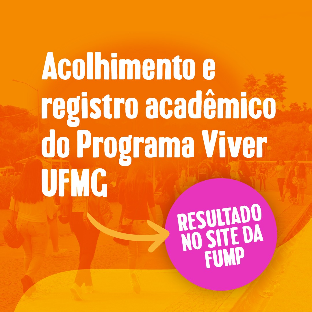 Confira no portal da Fump a relação de matrículas dos(as) contemplados (as).