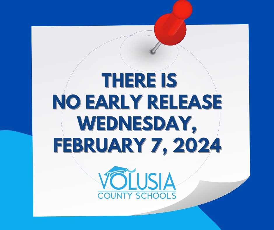 Reminder VCS Families! There is no Early Release on Wednesday, February 7, 2024.