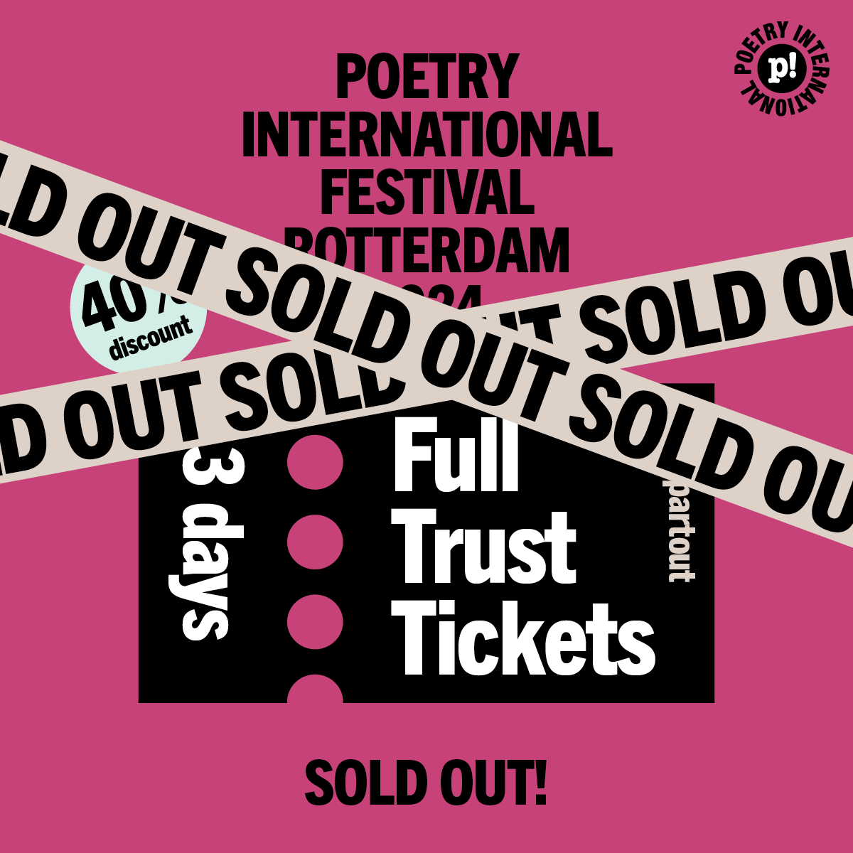 🤍The Full-Trust tickets are officially SOLD OUT!🎉🎉🎉 We can't wait to meet you at the Poetry International Festival 2024! 😍 If you didn't manage to get your tickets, don't stress. Soon, we will launch a new batch, along with the first headliners, so stay tuned! 🚀👀