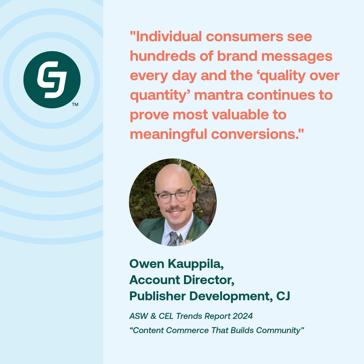 CJnetwork's tweet image. CJ's Owen Kauppila sums up the takeaways on #ContentCommerce from #ASW24 in our 2024 ASW &amp;amp; CEL Trends Report in "Content Commerce That Builds Community".

Get the full report 👉 bit.ly/3Sxp1UK

#AffiliateMarketing #DigitalMarketing #PerformanceMarketing #2024Trends