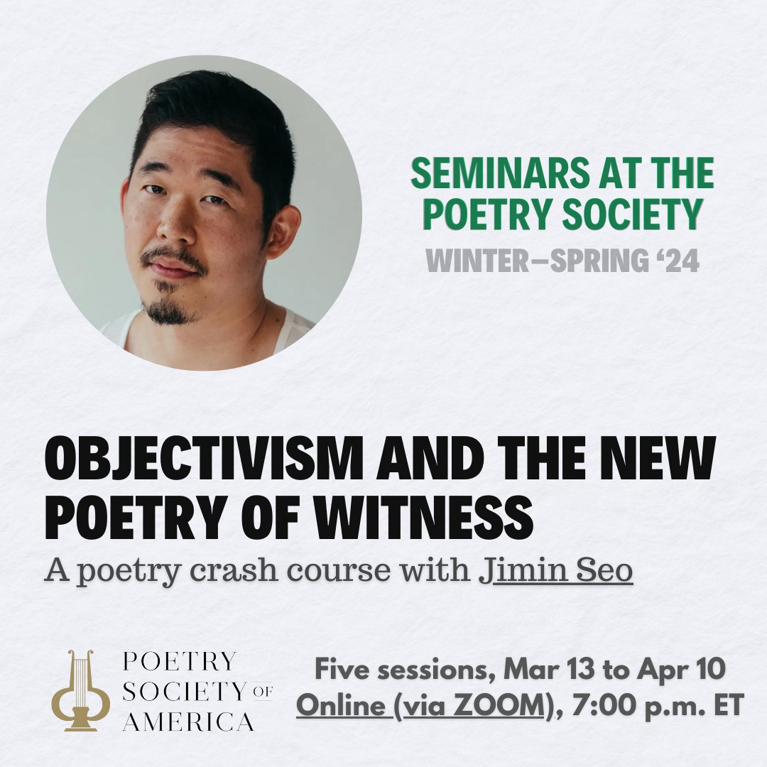 Jimin Seo's poetry crash course has been moved online to accommodate interest from our national community. Spots still available! Join Jimin for a five-week, online exploration of the Objectivists and their legacy in contemporary poetry. ow.ly/NNl650Qw3xK