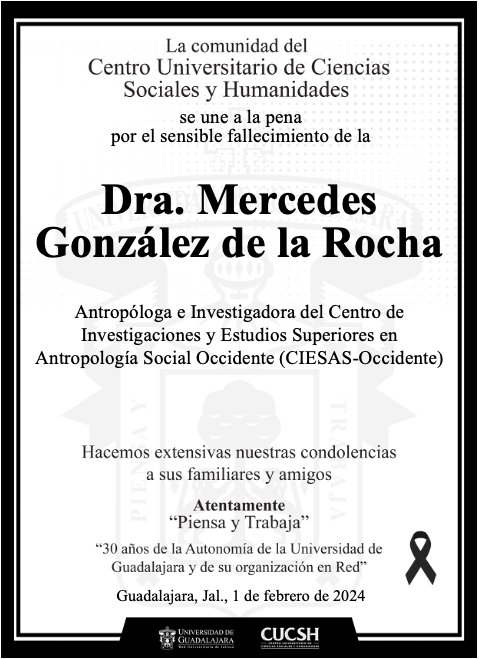 #ComunidadCUCSH se une a la pena por el fallecimiento de la Dra. Mercedes González de la Rocha, Antropóloga e Investigadora del Centro de Investigaciones y Estudios Superiores en Antropología Social Occidente (CIESAS-Occidente). Extendemos condolencias a familiares y amigos 🕊🕊