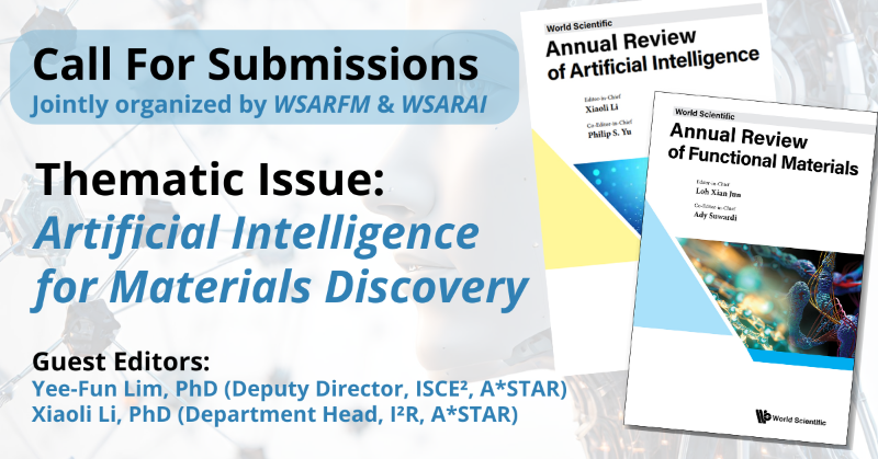 worldscientific's tweet photo. Jointly organized by @worldscientific Annual Review of Functional Materials (#WSARFM) and Artificial Intelligence (#WSARAI), the themed issue "AI for Materials Discovery" is now open for submissions!