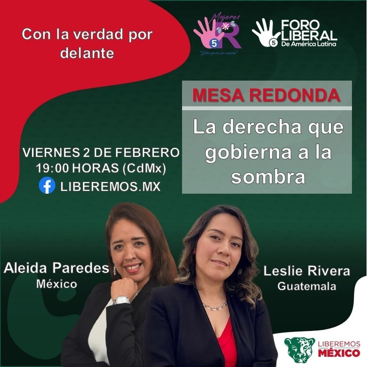 LiberemosMx's tweet photo. Mesa redonda: La derecha que gobierna a la sombra.
🗓 Viernes 2 de febrero 2024
🕢 A las 19:00 hrs (CdMx)
📌 @HipatyaTaborit desde #Morelos
Invitada especial: @IvonneValiente desde #Guatemala
👉 Por https://t.co/4vWWExoXOV
#Privatizar #Desregular #AbrirMercados https://t.co/yF9L3pbhUx