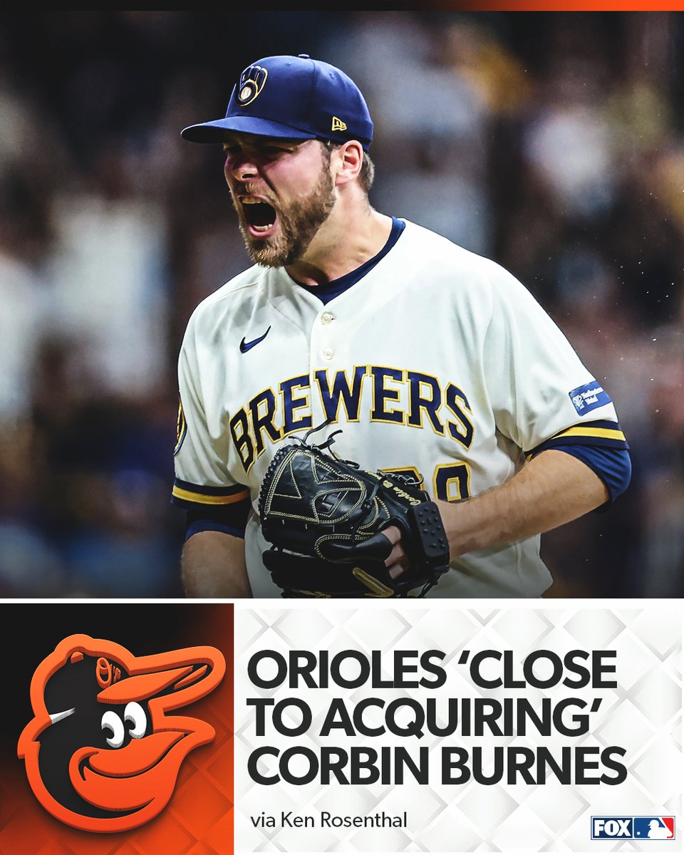 MLBONFOX's tweet photo. The Orioles are close to acquiring Corbin Burnes, per @Ken_Rosenthal https://t.co/EmjmGo746w