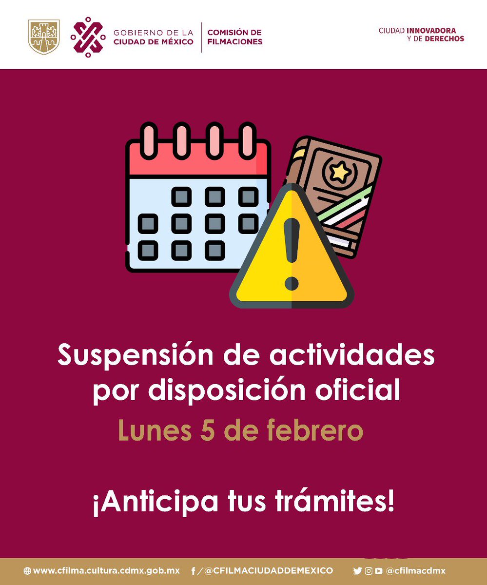 CFilmaCDMX's tweet photo. Aviso a toda la comunidad audiovisual de la Ciudad de México: les recordamos que, por disposición oficial, la #CFILMA suspenderá actividades el día lunes 5 de febrero.
¡Anticipa tus trámites!
#AniversarioDeLaConstituciónPolíticaDeLosEstadosUnidosMexicanos https://t.co/8ZkvqwEQGb