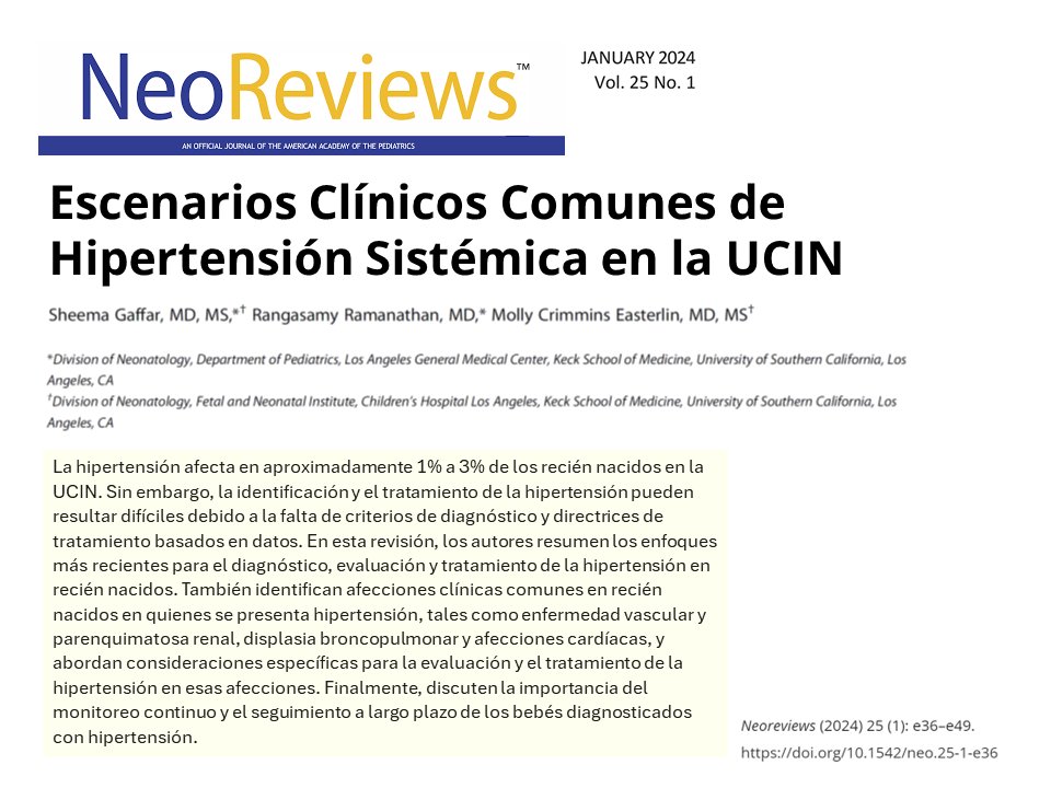 Artículo de Revisión / Enero 2024
Escenarios Clínicos Comunes de Hipertensión Sistémica en la UCIN
Sheema Haffar y col.
Neoreviews (2024) 25 (1): e36–e49.
doi.org/10.1542/neo.25…
enlace artículo completo 👉
drive.google.com/file/d/1eT4k1G…