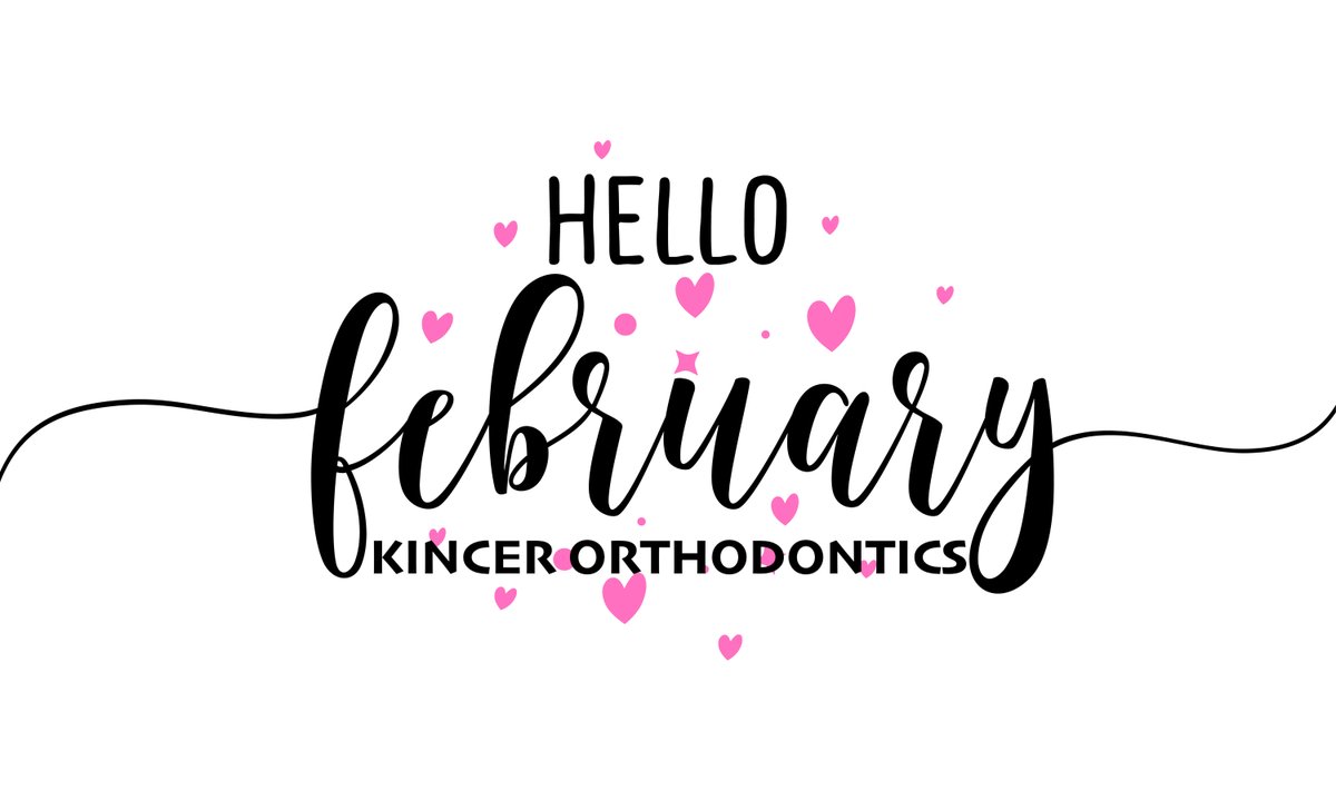 We L❤️VE our patients ... bring on #February! #KincerOrthodontics