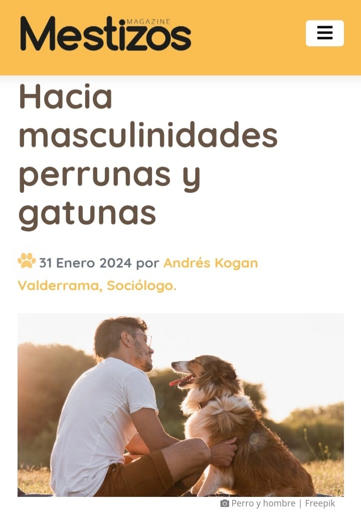 Andrés Kogan Valderrama: "Hay que dejar bien atrás un especismo masculinizante dominador, que nos impide ver a las mascotas como integrantes reales de nuestra familia y comunidad"
mestizos.cl/perros-y-gatos…