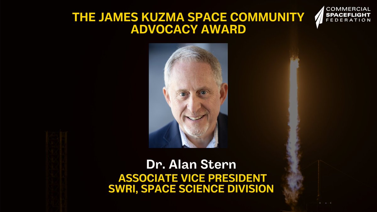 CSF is proud to announce the 2024 James Kuzma Space Community Advocacy Award Winner (recognizes outstanding contributions to the commercial space industry through advocacy and community building): @AlanStern, Southwest Research Institute @SwRI Register: cstconference.space