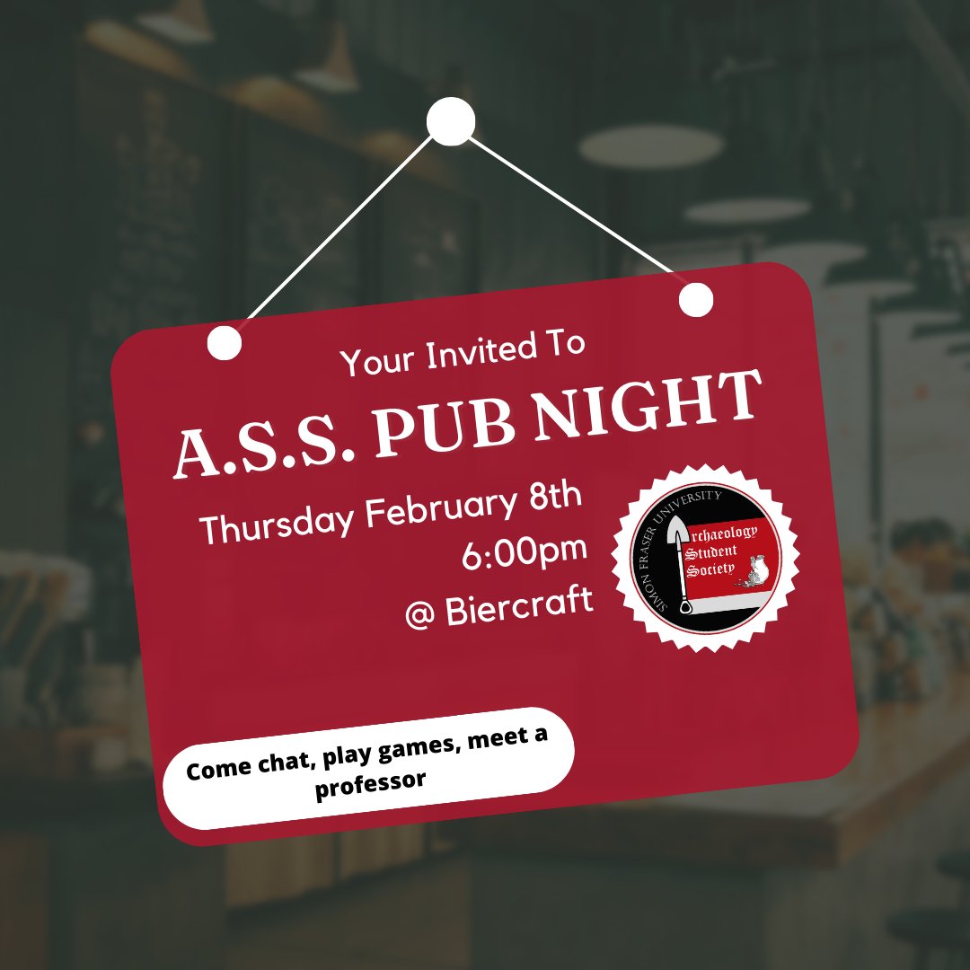 SFU_ASS's tweet photo. Hello everyone, it's finally time for our next pub night!! Join us at Biercraft at 6pm on Thursday February 8th for fun games, prizes, and drinks/food supplied by the A.S.S!
See you there!! https://t.co/MZqt8O95F6