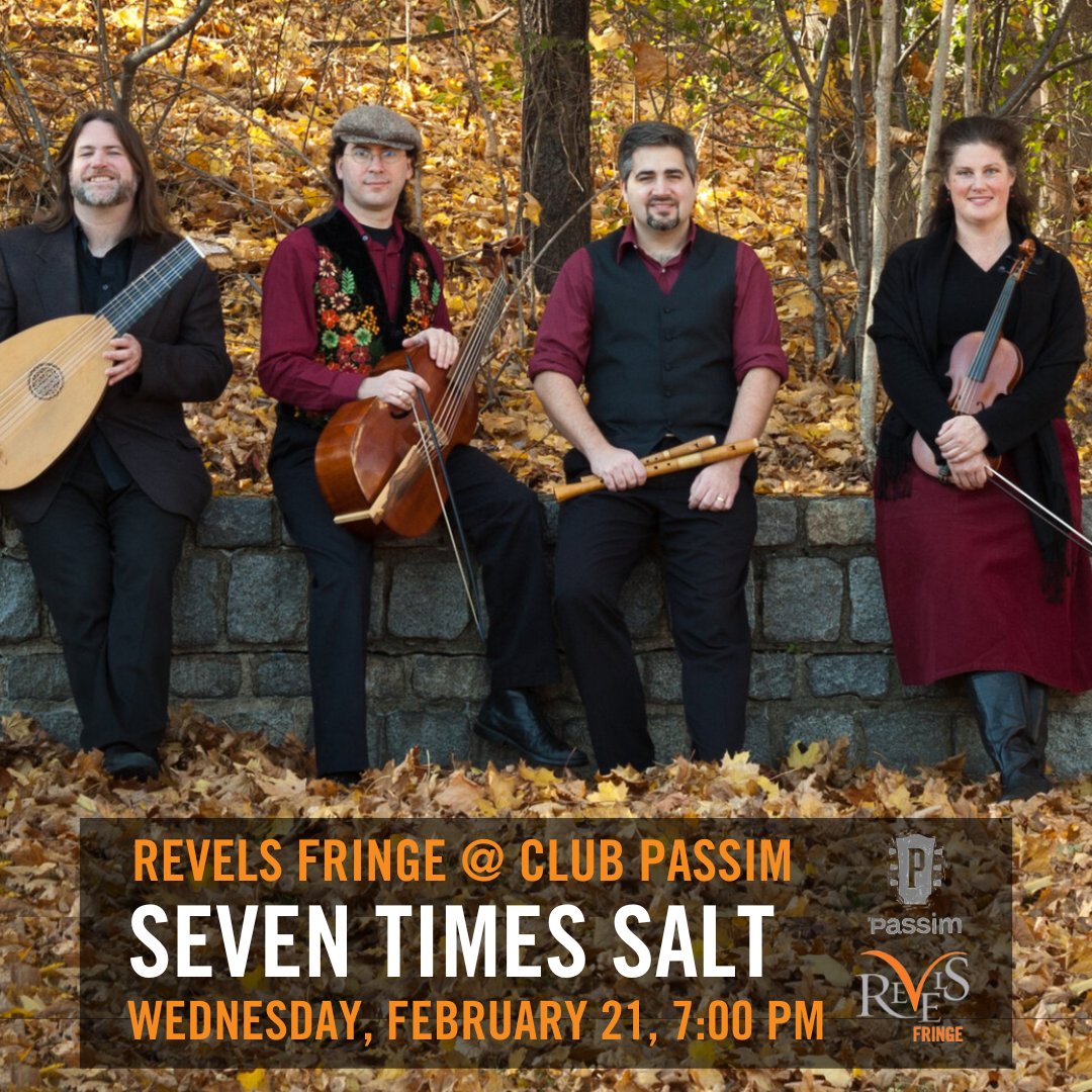 Revels Fringe is BACK at Club Passim with our friends Seven Times Salt! Join us on Wed, February 21 at 7 PM for a toe-tapping evening of music, food, drinks, and fun!

Tickets are $25/person, $23/Passim members. Tickets are going quickly - buy yours at passim.org/live-music/eve…