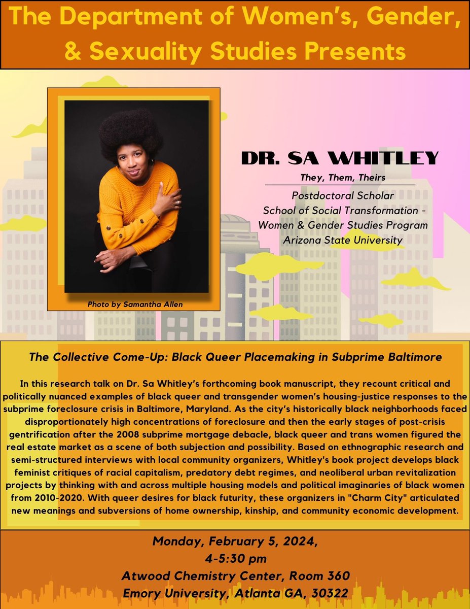 emory_wgss's tweet image. 🗣️Join Dr. Sa Whitley’s talk, “The Collective Come-Up: Black Queer Placemaking in Subprime Baltimore, on Feb 5, Mon, 4-5:30pm, at Atwood Chem  istry Center Rm 360! 📌

#emorywgss #wgss