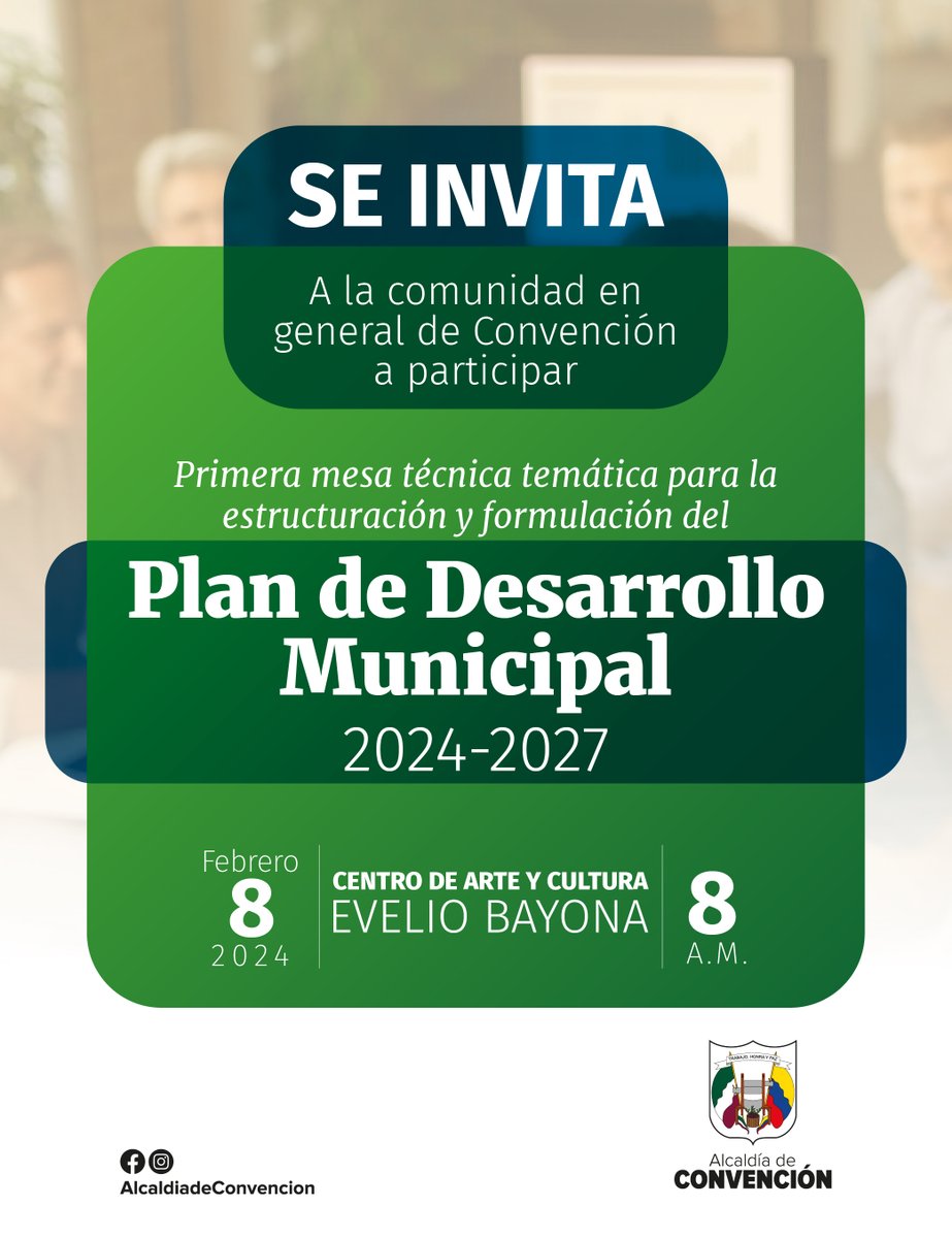 AlcdeConvencion's tweet photo. Se invita a la comunidad en general de #Convención a participar en la Primera Mesa Técnica Temática para la Estructuración y Formulación del Plan de Desarrollo Municipal 2024-2027
@seguidores #InformaciónDeInterés #Destacados https://t.co/4DMgeE6dUi
