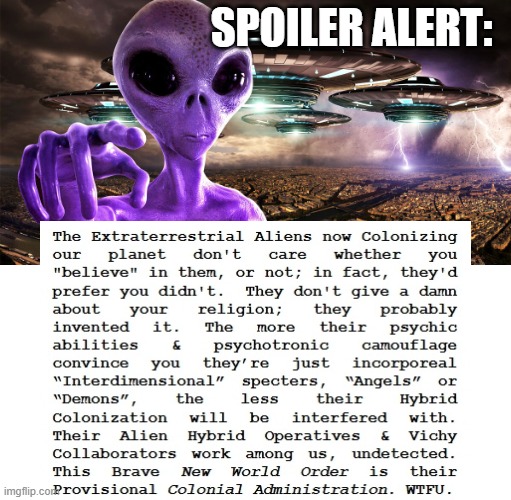 @reedsummers7 And that Alien Agenda IS BEING orchestrated by ET Hybrid Operatives, infiltrated & embedded within the Intelligence Community, Pentagon, Media, Tech Sector, MIC & global Deep State, increasingly since WWII. It CANNOT be stopped withOUT dismantling that *Conspiracy*. #Colonization