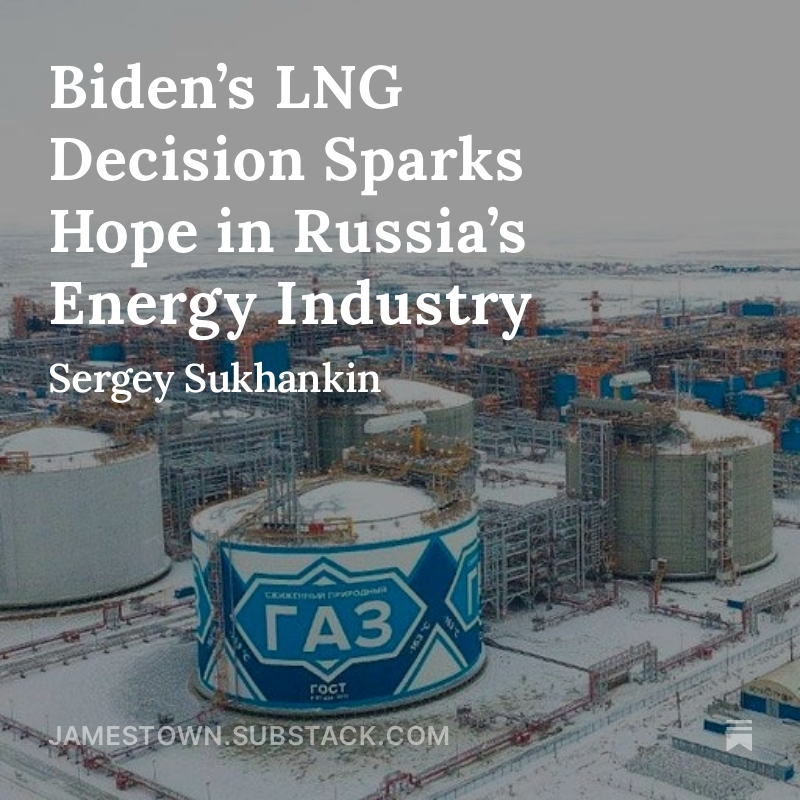 "Biden’s LNG Decision Sparks Hope in Russia’s Energy Industry" by <a href="/sergeysukhankin/">Sergey Sukhankin</a> is now availible on Suubstack!

Read here: open.substack.com/pub/jamestown/…