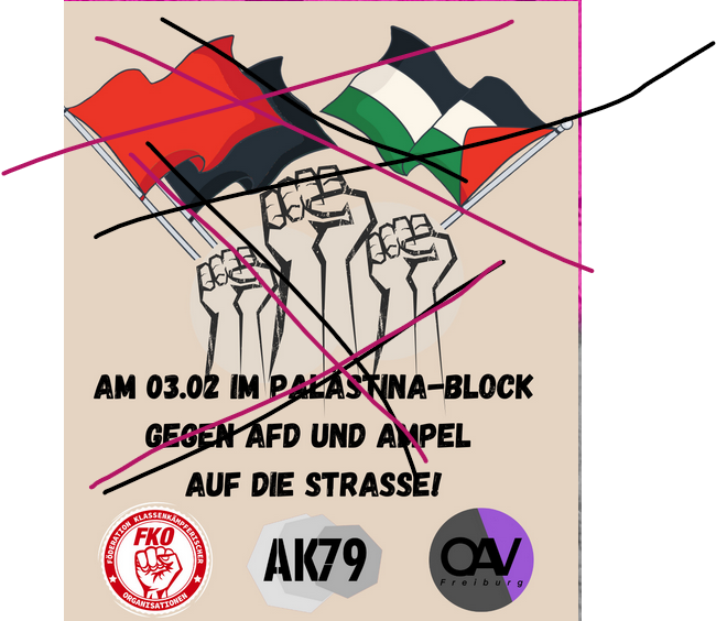 frggfaschos's tweet photo. Nachdem es #PalästinaSpricht auf der letzten großen #DemoGegenRechts in #Freiburg (24.01.) nicht gelungen war viel Aufmerksamkeit zu erheischen, starten sie bei #fr0302 einen neuen, verzweifelten Versuch - unter Tarnung ihrer Freund*innen von #AK79, #OAV und der #IJ-Tarnorga #FKO https://t.co/VIgvk5ntUy