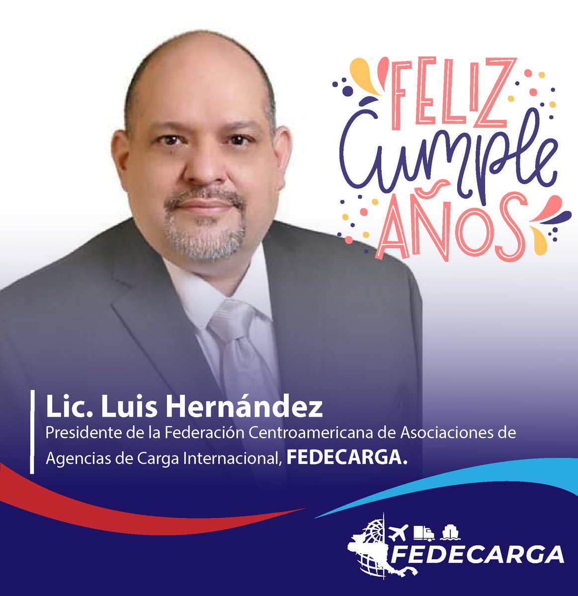 Feliz cumpleaños a nuestro estimado presidente de @fedecarga Lic. Luis Hernández, deseamos años mas de vida y buena salud 🇭🇳🇭🇳🎉🎉🍾🥳@Monfortiz