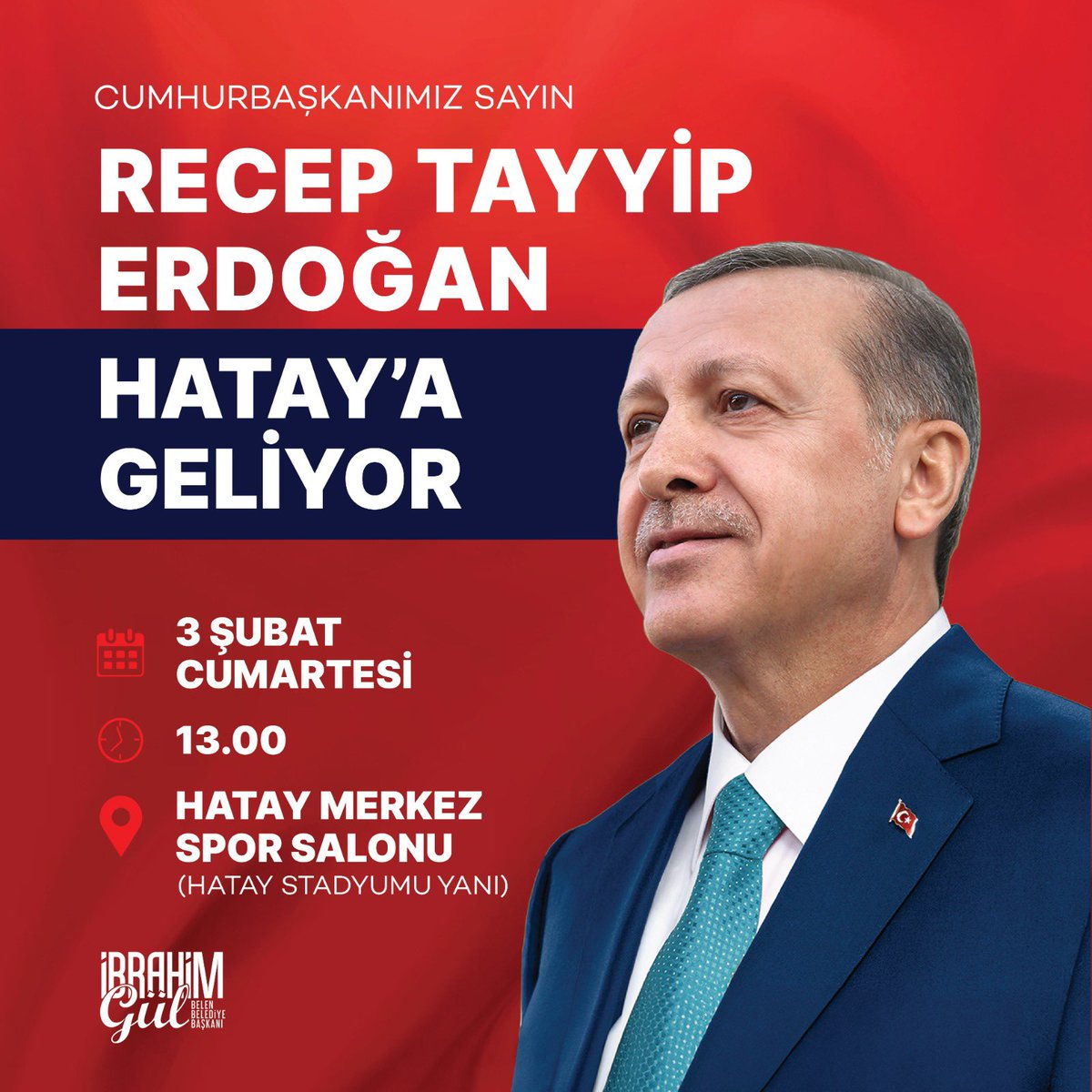 Cumhurbaşkanımız Sayın Recep Tayyip Erdoğan Hatay’a geliyor.